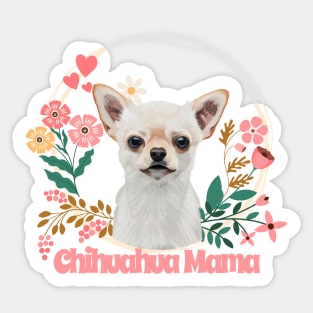 Cute Chihuahua - Chihuahua Mama Sticker